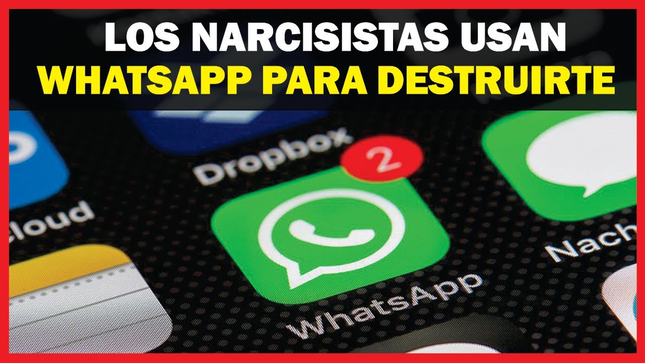 7 MANERAS en las que el NARCISISTA te MANIPULA por WHATSAPP ⛔