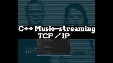 C++ music-streaming using TCP/IP trailer