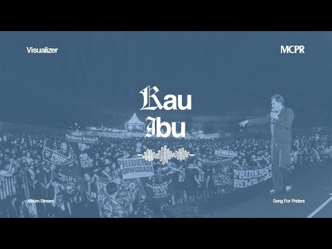 MCPR - UNTUK KITA  (Album Stream Visualizer)