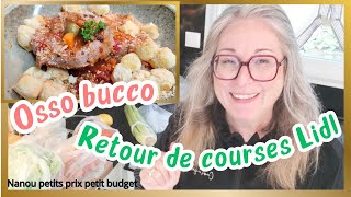 Retour de courses Lidl , Carrefour et Netto.Delicieuse Recette de l'osso bucco de dinde jardinière.😋