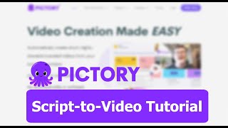 Pictory.ai Script-to-Video Tutorial