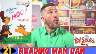 DR. SEUSS MR BROWN CAN MOO CAN YOU? | THE READING MAN DAN SHOW -EP#21