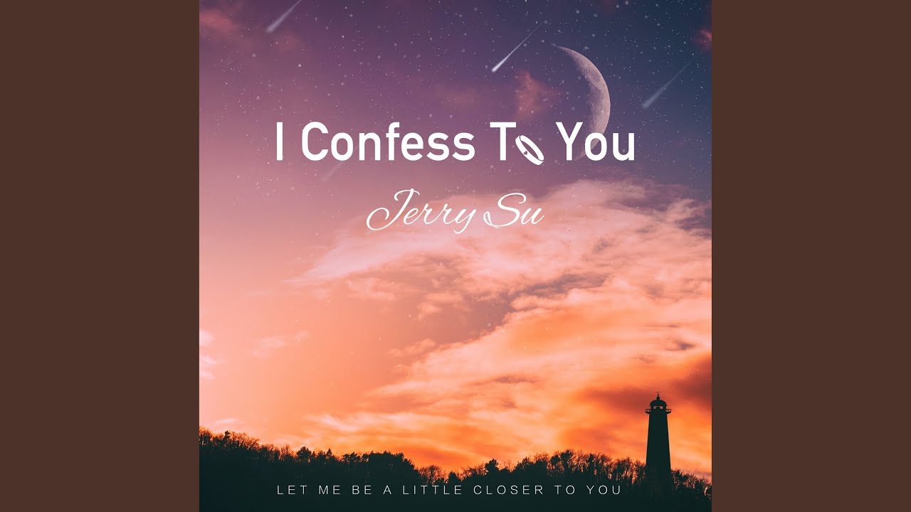 I Confess to You - YouTube