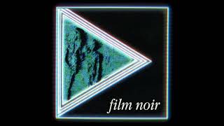 Brighter Than A Thousand Suns - Film Noir (Official Audio)