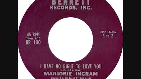 I Have No Right To Love You- Marjorie Ingram