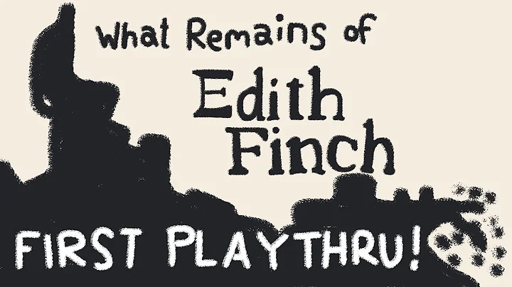 [Edith Finch] And then we'll play something else idk