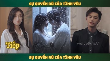Sự quyến rũ của tình yêu (Tiếp)
