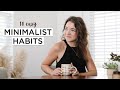 10 HABITS FOR A MORE MINIMAL LIFE | Minimalism + Intentional Living