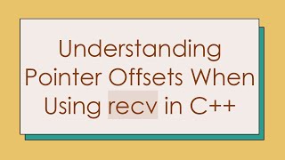 Understanding Pointer Offsets When Using Recv In C
