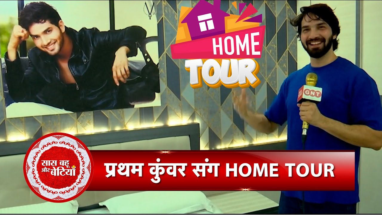 Exclusive Home Tour Of Jhallee Fame Pratham Kunwar Aka Nirvar With Saas Bahu Aur Betiyaan