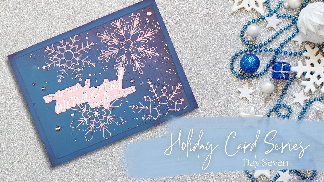 Holiday Card Series 2022 Day 7 : Foil Snowflakes - YouTube