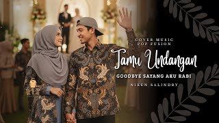 SeGurih Inikah? Tamu Undangan (Goodbye Sayang Aku Rabi) - Niken Salindry | Cover Music by RIZSmuleID