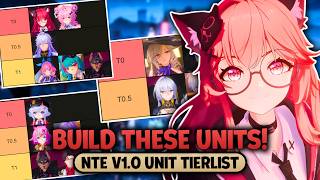 The Most Comprehensive NTE Guide For EVERY UNIT (Tierlist, Perfomance, Builds)