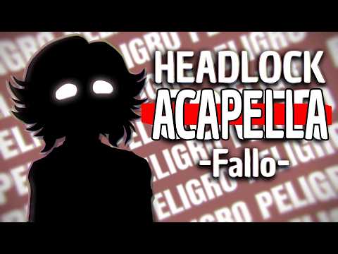 Acapella - Headlock | Fallo