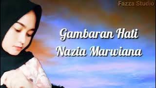 Gambaran Hati - Nazia Marwiana | Bila Dirimu Tak Bisa Terima Kekuranganku [ Lirik ]