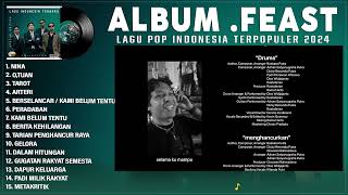 Nina - .Feast Full Album Terbaru 2025 (Lirik) o, Tuan - Tarot | Lagu POP Indonesia Terbaru 2025