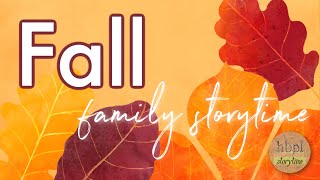 Fall Family Storytime Fall Family Storytime