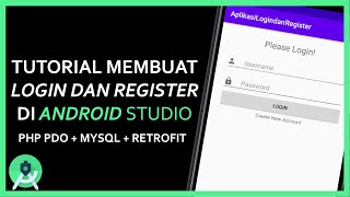 Tutorial Membuat LOGIN DAN REGISTER di Android Studio | PHP PDO   MYQSL   RETROFIT
