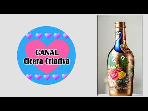GARRAFAS INCRIVEIS DE LINDAS #artesanato #reciclar