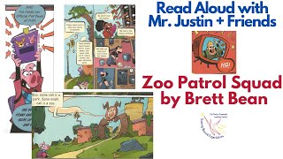 Read Aloud With Mr. Justin Friends Zoo Patrol Squad By Brett Bean