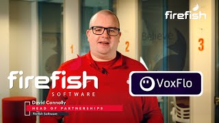 Firefish and VoxFlow