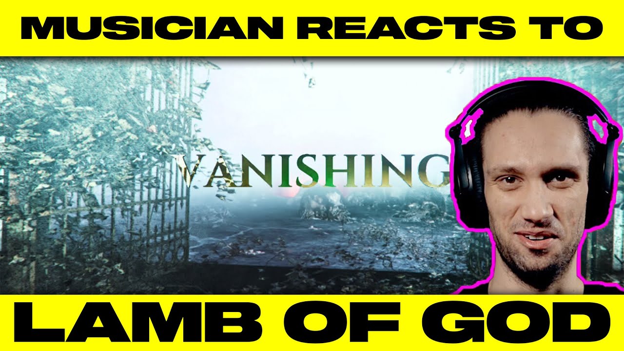 Reaction Lamb Of God "Vanishing" YouTube