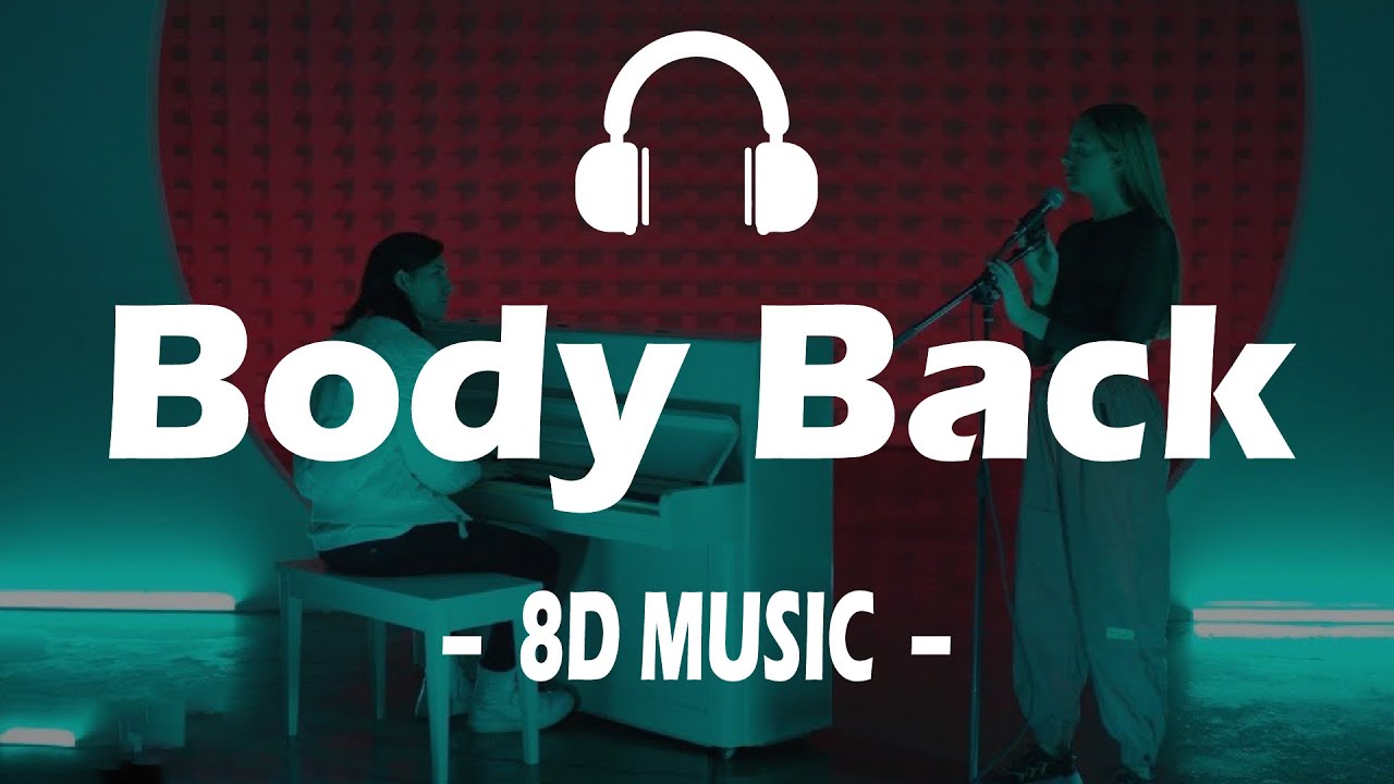 Gryffin Body Back feat. Maia Wright (8D AUDIO🎧) YouTube