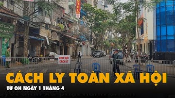 Thực hiện cách ly toàn xã hội từ 0 giờ ngày 1-4