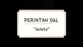 Sistem Basisdata : 9. SQL Delete