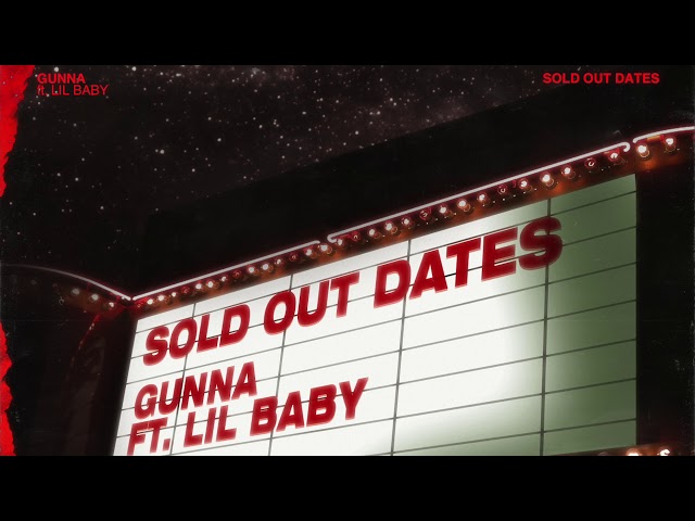 Gunna Sold Out Dates Lyrics Genius Lyrics - lil baby gunna drip too hard roblox music code