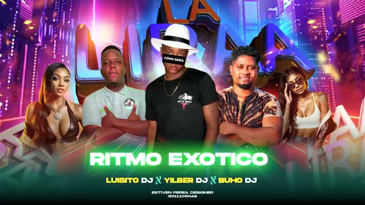 LA LIRA (RITMO EXOTICO) - YILBER DJ - LUISITO DJ - BUHO DJ
