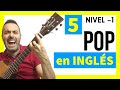 🖐 Las 5 Canciones MÁS FÁCILES de Guitarra para PRINCIPIANTES [Pop en Inglés NIVEL -1]