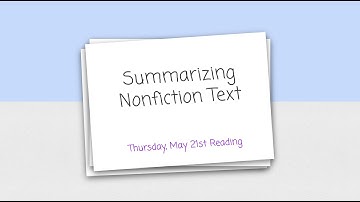 Summarizing Nonfiction Text
