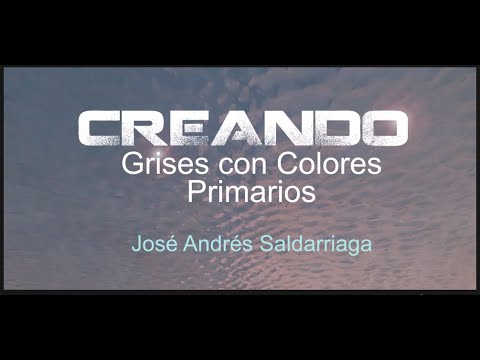 Creando grises a