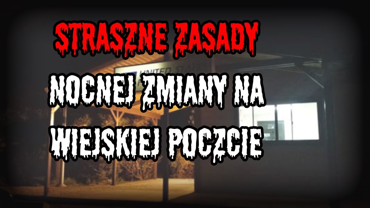 Straszne zasady nocnej zmiany na wiejskiej poczcie - CreepyPasta[PL]