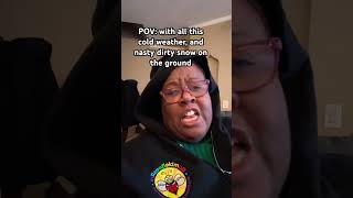 Am Done With This Cold Weather.