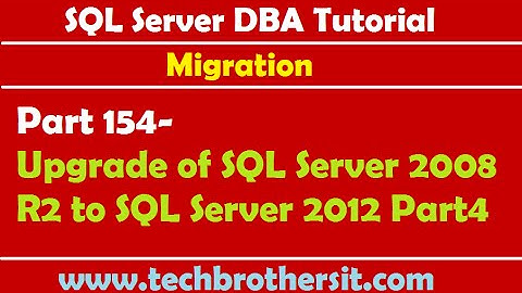 SQL Server DBA Tutorial 154-Upgrade of SQL Server 2008 R2 to SQL Server 2012 Part4