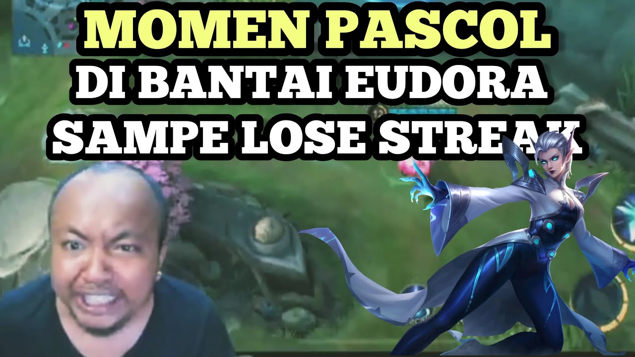 Kocak‼️ Pascol Emosi Di Kagetin Sama Eudora Sampe Lose Streak