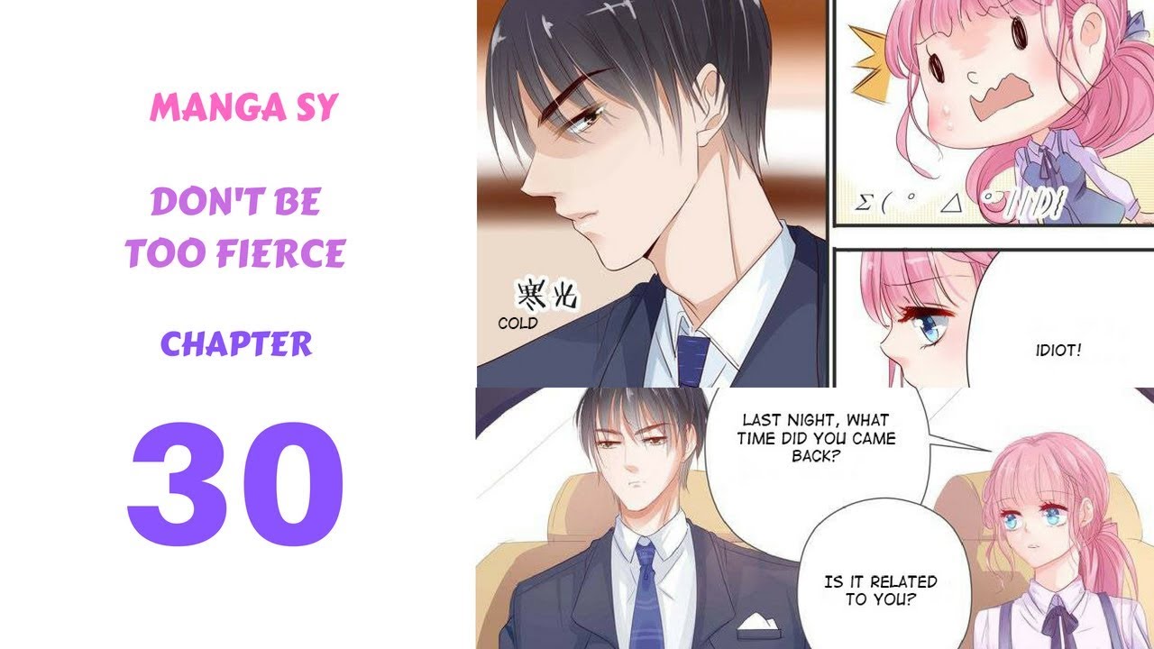 Don't Be Too Fierce Chapter 30-As An Assistant - YouTube