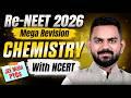 Re-NEET 2026: CHEMISTRY MEGA REVISION 🔥 Complete NCERT Focused | Arpit Saxena Sir
