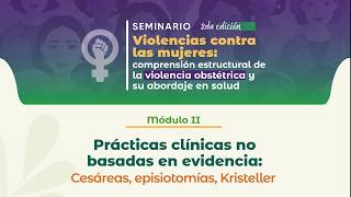 Prácticas clínicas no basadas en evidencia: Cesáreas, apisiotonimías, Kristeller Ines Ramirez Perez C Section