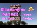 Bluewater Resort...Parker Arizona...Hotel...Casino...RV ...