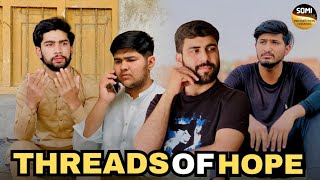 Threads of Hope | Kaar e Kamal | Somi Production |