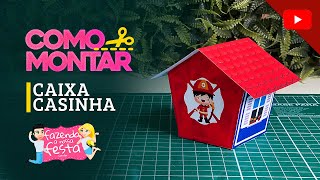 Caixa Casinha - Como Montar?
