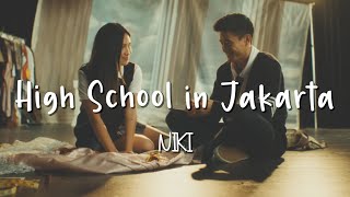 High School in Jakarta - NIKI - Lirik Lagu (Lyrics) Video Lirik Garage Lyrics