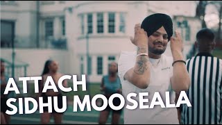 Attach (Music Video) Sidhu Moose Wala | Steel Banglez ft Fredo