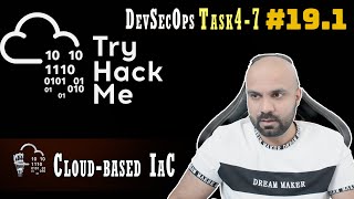 Cloud-based IaC :  Task 4-7 :  DevSecOps :  TryHackMe : Walk through 19.1