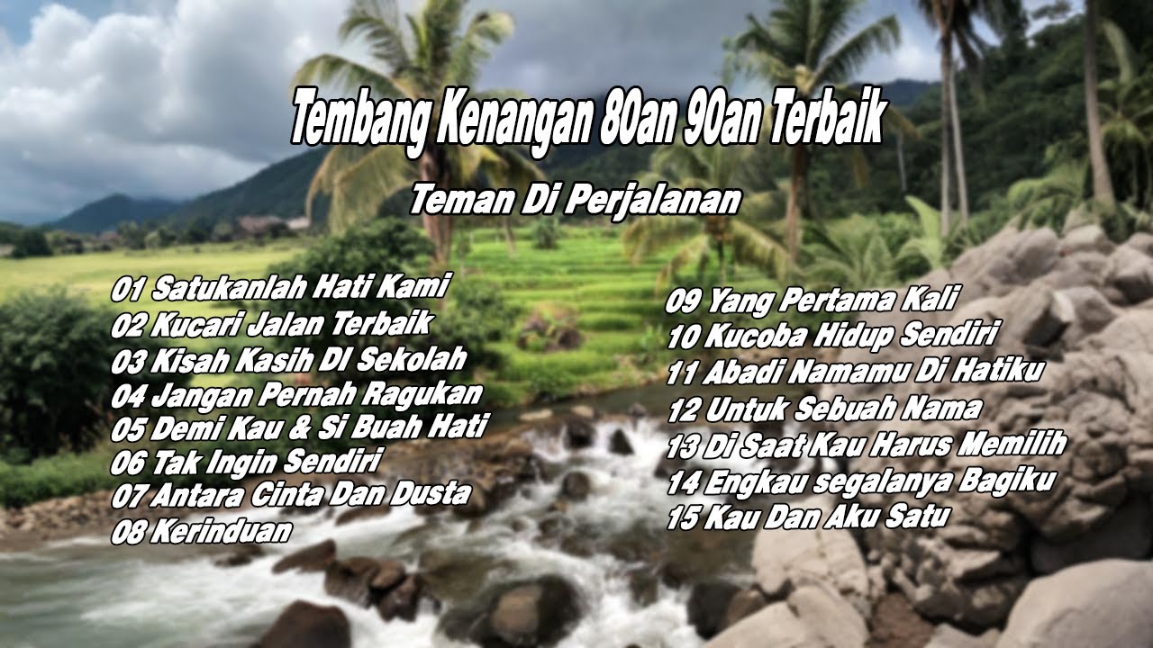 Tembang Kenangan 80an 90an Terbaik | Kumpulan lagu lawas 80an 90an Terpopuler