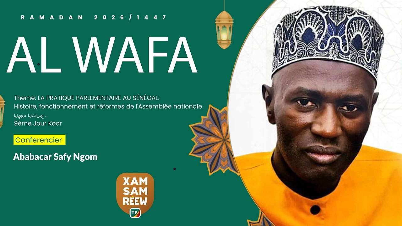 AL WAFA 2026 /1447 9eme jour Ramadan Conférencier Ababacar Safy Ngom 
