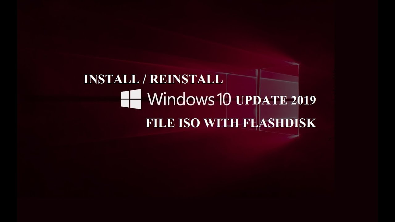 CARA INSTALL / REINSTALL WINDOWS 10 UPDATE 2019 FILE ISO DENGAN
